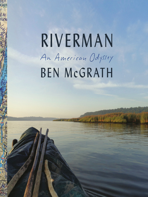 Title details for Riverman by Ben McGrath - Available